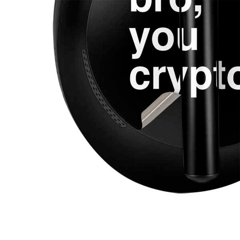 Bro You Crypto Bose Noise Cancelling Headphones 700 Skin