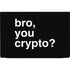 Bro You Crypto Dell Vostro Skin