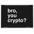 Bro You Crypto HP Envy Skin
