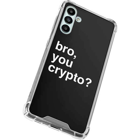 Bro You Crypto Galaxy A13 5G Clear Case