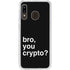Bro You Crypto Galaxy A20 Clear Case