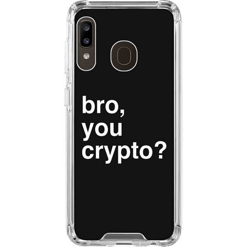 Bro You Crypto Galaxy A30 Clear Case