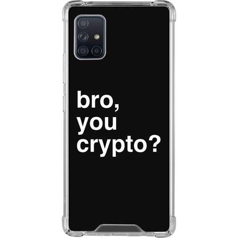 Bro You Crypto Galaxy A51 5G Clear Case