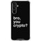 Bro You Crypto Galaxy A54 5G Clear Case