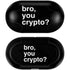 Bro You Crypto Galaxy Buds Plus Skin