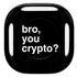 Bro You Crypto Galaxy Buds Pro Skin