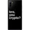 Bro You Crypto Galaxy Note 10 Plus Skin