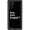 Bro You Crypto Galaxy Note 10 Waterproof Case