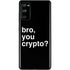 Bro You Crypto Galaxy S20 Fan Edition Skin