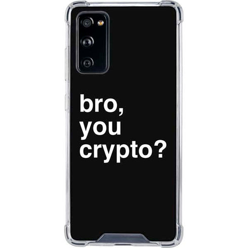 Bro You Crypto Galaxy S20 FE Clear Case