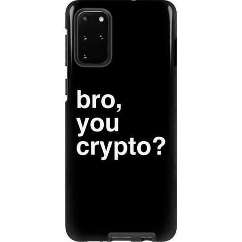 Bro You Crypto Galaxy S20 Plus Pro Case