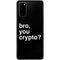 Bro You Crypto Galaxy S20 Skin