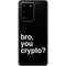 Bro You Crypto Galaxy S20 Ultra 5G Skin