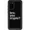 Bro You Crypto Galaxy S20 Waterproof Case