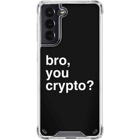 Bro You Crypto Galaxy S21 5G Clear Case