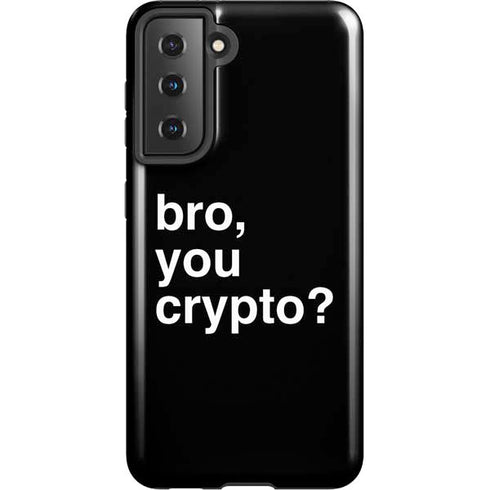 Bro You Crypto Galaxy S21 5G Pro Case