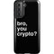 Bro You Crypto Galaxy S21 5G Pro Case