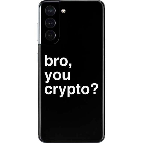 Bro You Crypto Galaxy S21 5G Skin