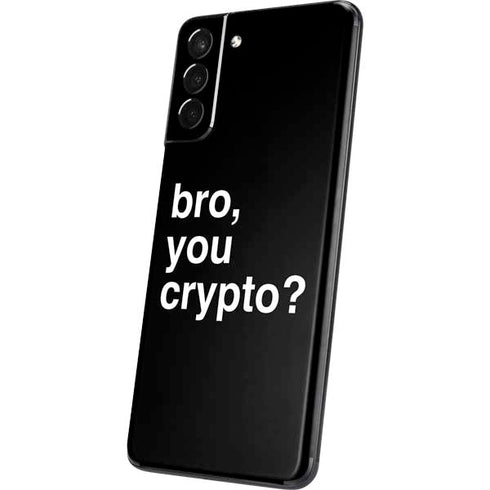 Bro You Crypto Galaxy S21 5G Skin