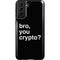 Bro You Crypto Galaxy S21 Plus 5G Pro Case