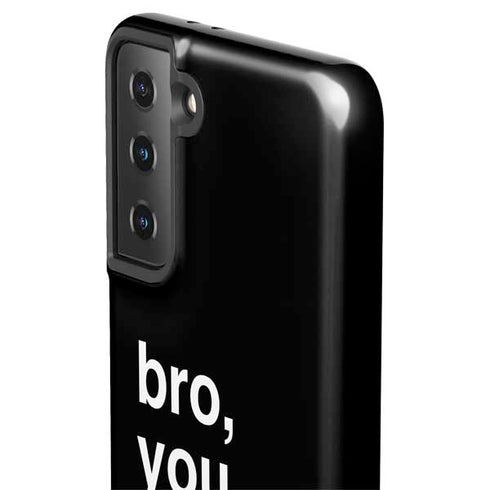 Bro You Crypto Galaxy S21 Plus 5G Pro Case