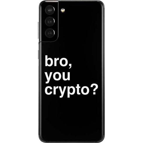 Bro You Crypto Galaxy S21 Plus 5G Skin