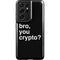 Bro You Crypto Galaxy S21 Ultra 5G Pro Case