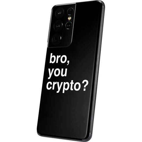 Bro You Crypto Galaxy S21 Ultra 5G Skin