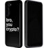 Bro You Crypto Galaxy S22 Plus Pro Case