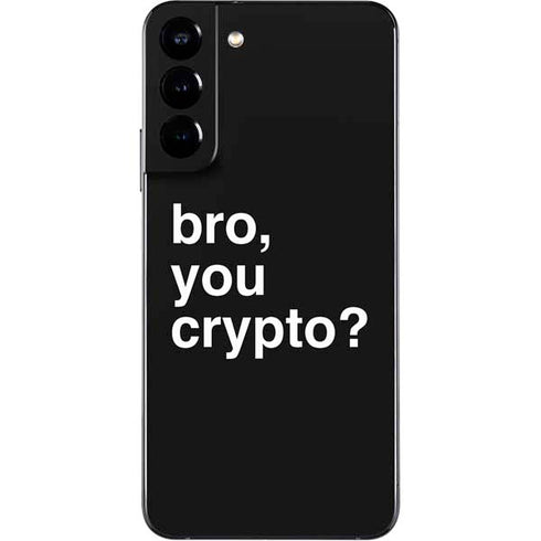 Bro You Crypto Galaxy S22 Plus Skin