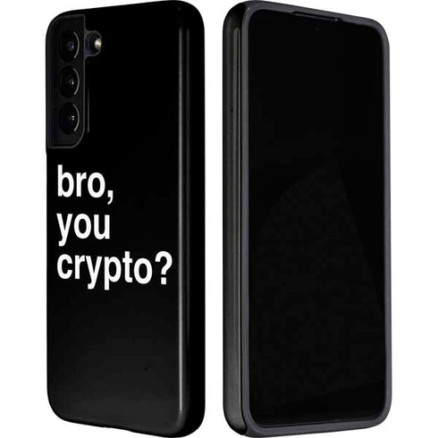 Bro You Crypto Galaxy S22 Pro Case