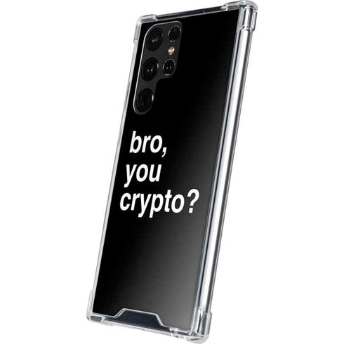 Bro You Crypto Galaxy S22 Ultra Clear Case