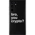 Bro You Crypto Galaxy S22 Ultra Skin