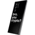 Bro You Crypto Galaxy S22 Ultra Skin