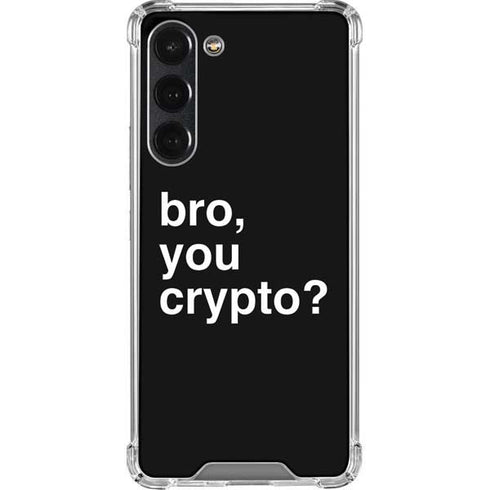 Bro You Crypto Galaxy S23 Plus Clear Case