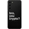 Bro You Crypto Galaxy S23 Plus Skin