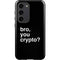 Bro You Crypto Galaxy S23 Pro Case