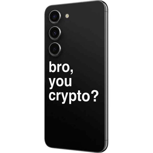 Bro You Crypto Galaxy S23 Skin