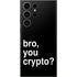 Bro You Crypto Galaxy S23 Ultra Skin