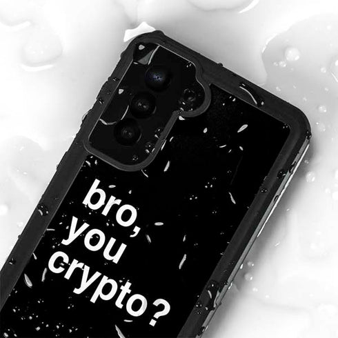 Bro You Crypto Galaxy S23 Waterproof Case