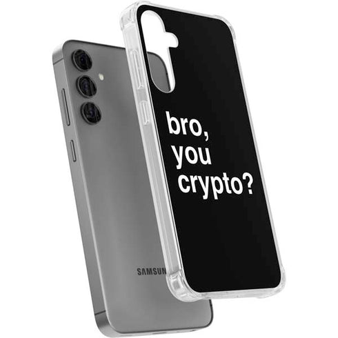 Bro You Crypto Galaxy S24 Plus Clear Case