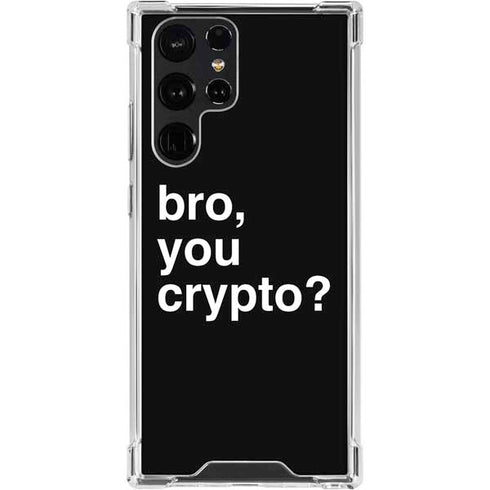 Bro You Crypto Galaxy S24 Ultra Clear Case