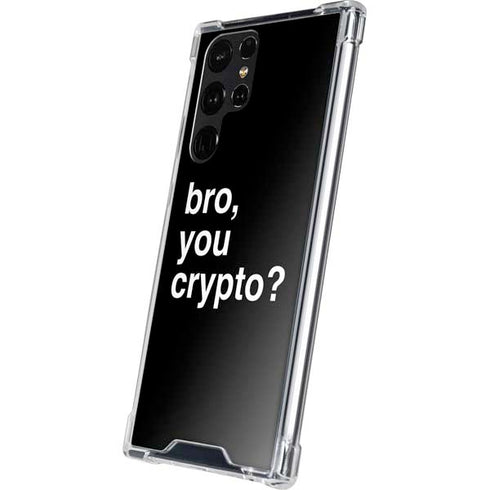 Bro You Crypto Galaxy S24 Ultra Clear Case