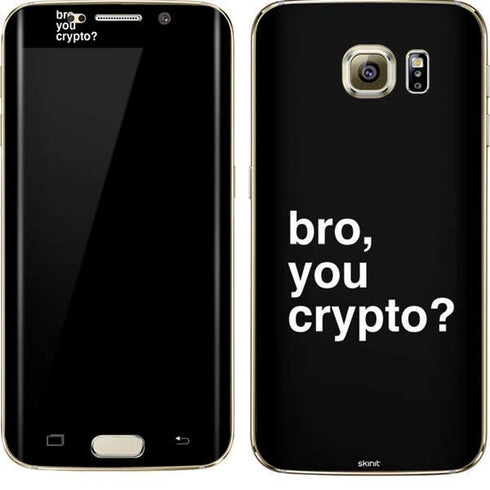 Bro You Crypto Galaxy S7 Edge Skin