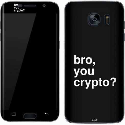 Bro You Crypto Galaxy S7 Skin