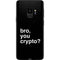 Bro You Crypto Galaxy S9 Skin