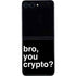Bro You Crypto Galaxy Z Flip5 5G Skin