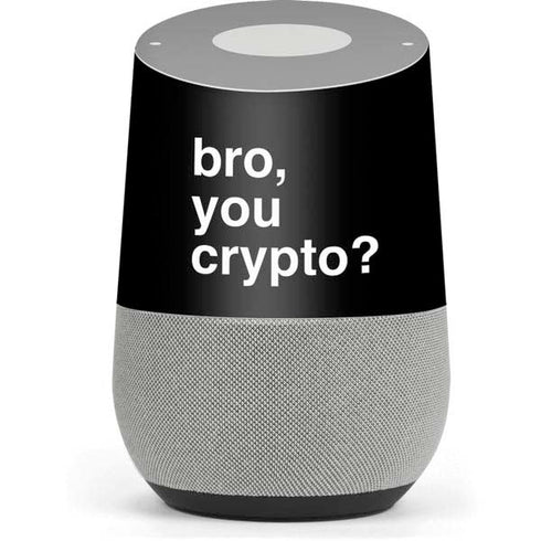 Bro You Crypto Google Home Skin