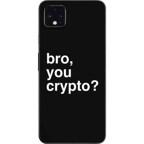 Bro You Crypto Google Pixel 4 XL Skin