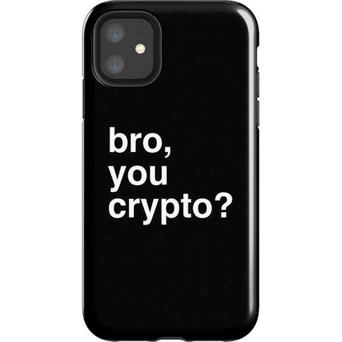 Bro You Crypto iPhone 11 Impact Case